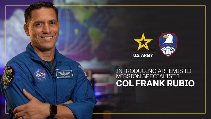 NASA announced U.S. Army Space and Missile Defense Command’s Col. Frank Rubio as Mission Specialist 1 crewmember of its upcoming Artemis III mission.